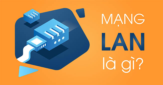Mạng LAN là gì?