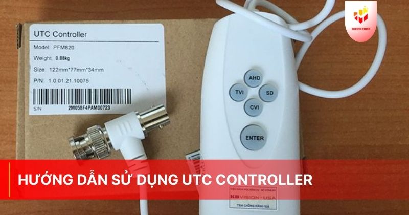 Hướng dẫn sử dụng utc controller