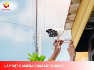 Lắp đặt camera quận 9