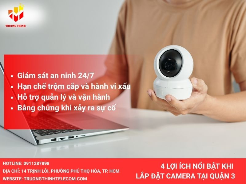 Lợi ích nổi bật khi lắp đặt camera an ninh tại quận 3