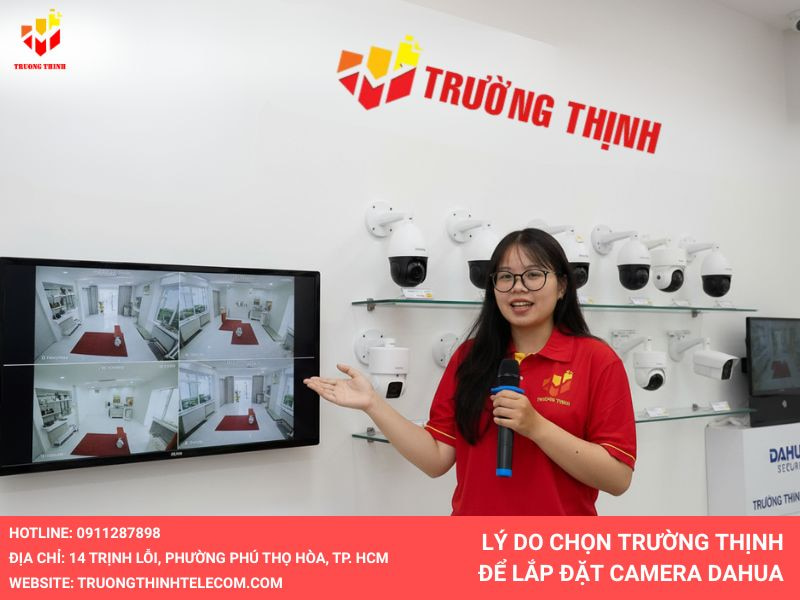 Lý do chọn Trường Thịnh để lắp đặt camera Dahua