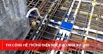 Thi công hệ thống điện nhẹ cho Nhà Xưởng