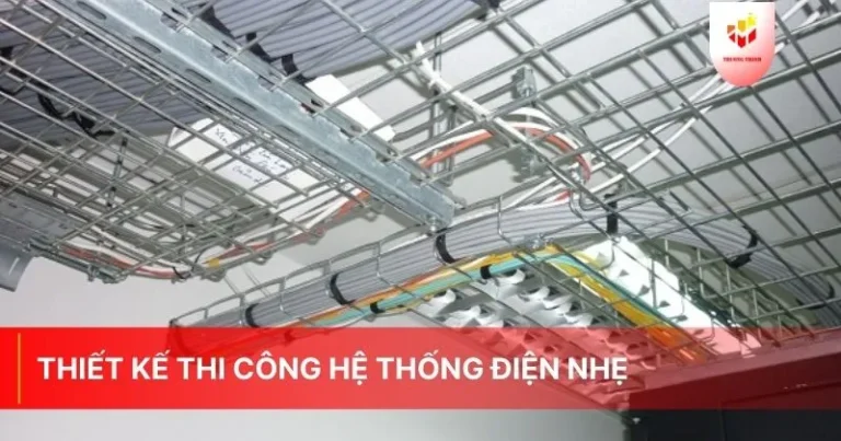 Thiết Kế Thi Công Hệ Thống Điện Nhẹ