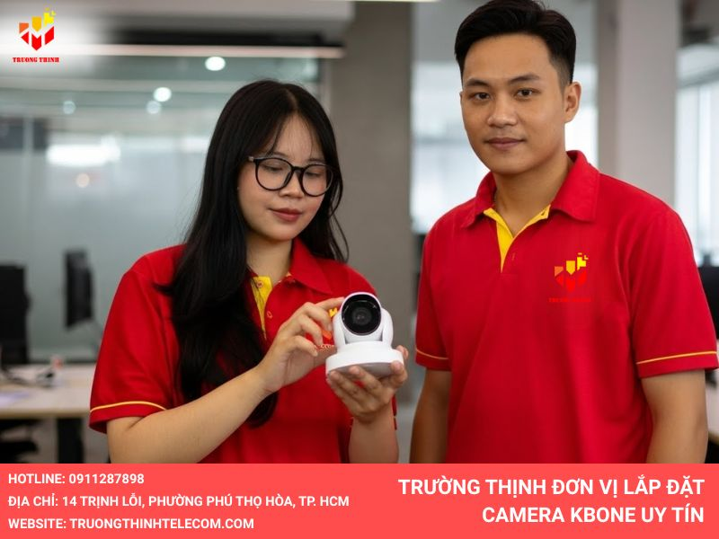 Trường thịnh telecom đơn vị lắp đặt camera wifi kbone uy tín