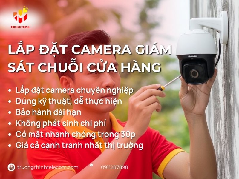 Lắp đặt camera giám sát chuỗi cửa hàng
