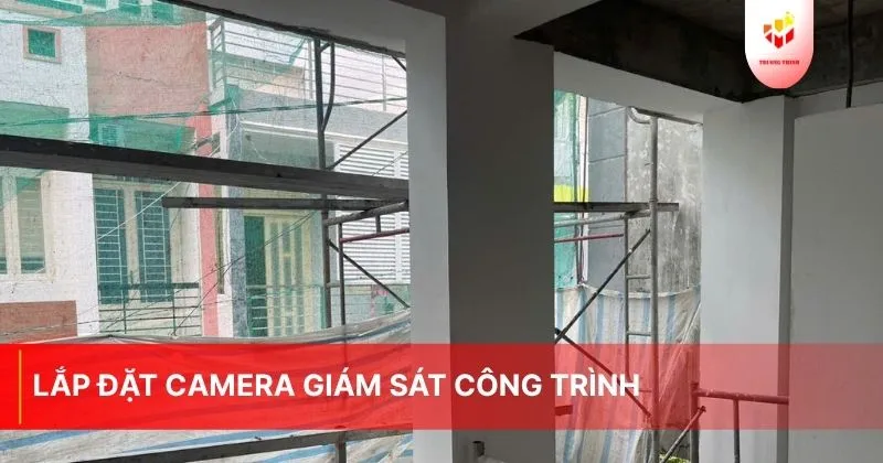 Lắp đặt camera giám sát công trình