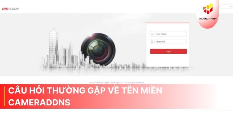 Câu hỏi thường gặp về tên miền CameraDDNS