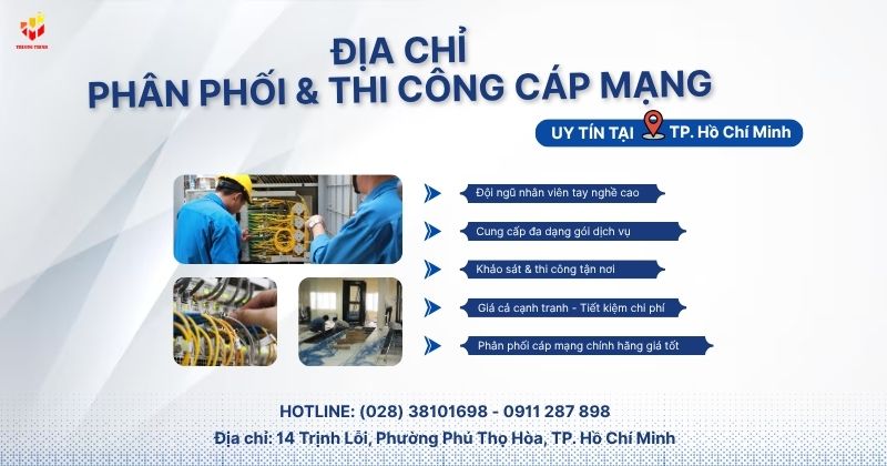 Trường Thịnh - Nhà phân phối cáp mạng và dịch vụ thi công