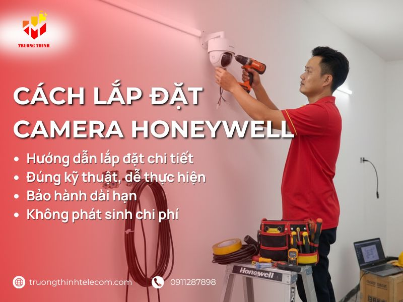 cách lắp đặt camera honeywell