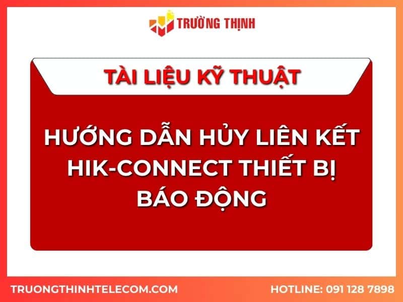 Tài liệu hướng dẫn liên kết Hik-connect thiết bị báo động