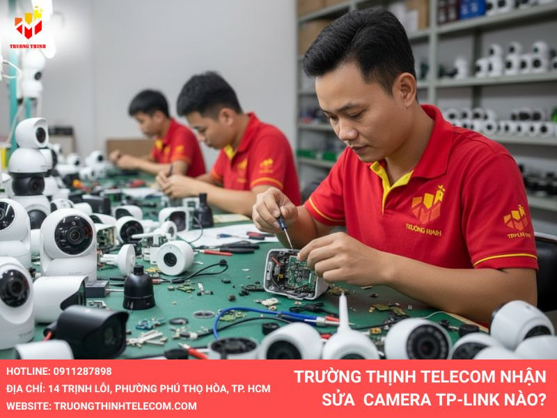 Trường Thịnh Telecom nhận sửa camera TP-Link với những dòng nào?