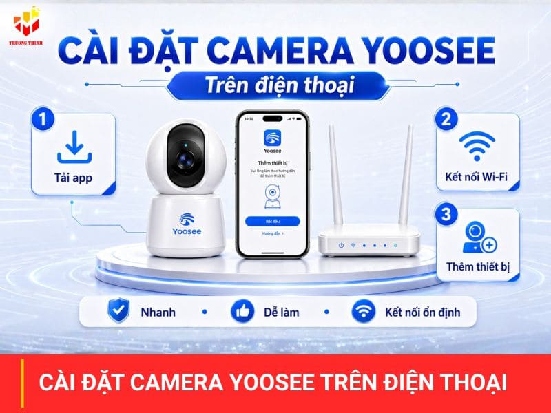 Cài đặt camera Yoosee trên điện thoại