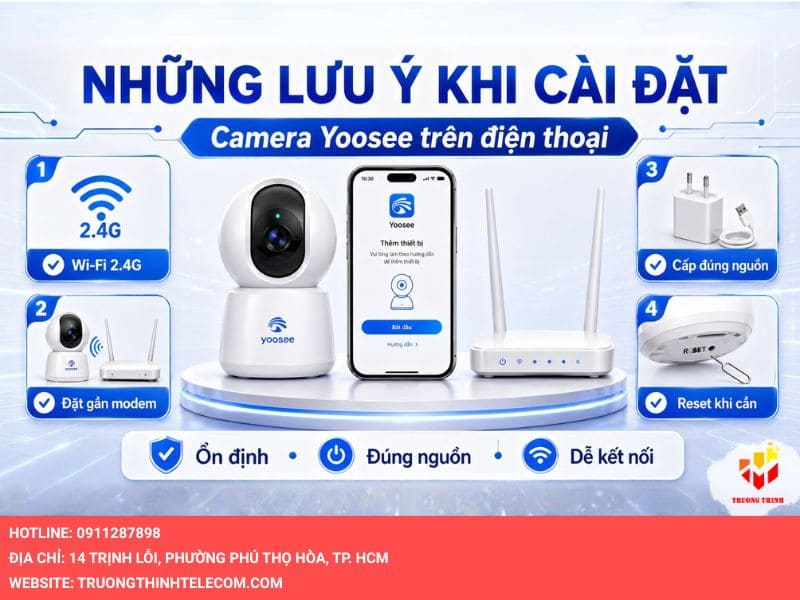 Những lưu ý khi cài đặt camera Yoosee trên điện thoại