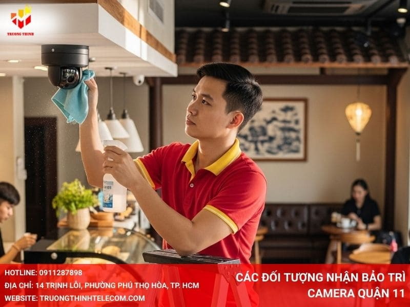 Các đối tượng nhận bảo trì camera Quận 11