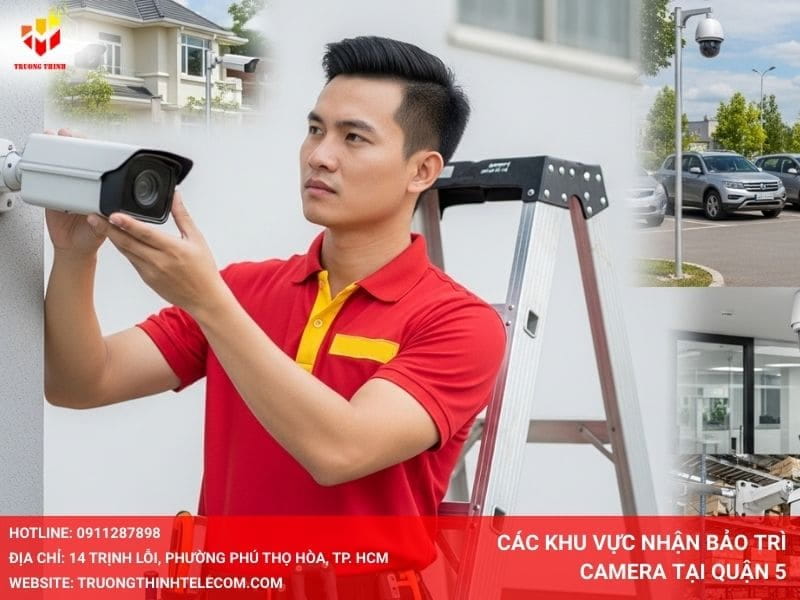 Các khu vực nhận bảo trì camera tại Quận 5