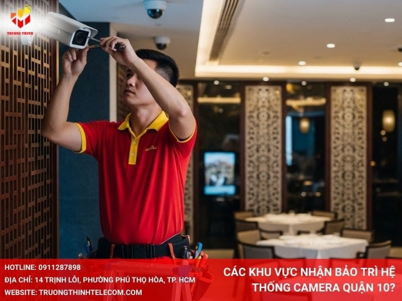 Các khu vực nhận bảo trì hệ thống camera quận 10?