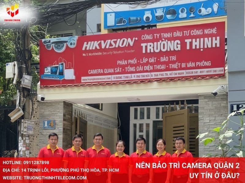 Nên bảo trì camera Quận 2 uy tín ở đâu?