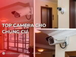 Top camera cho chung cư
