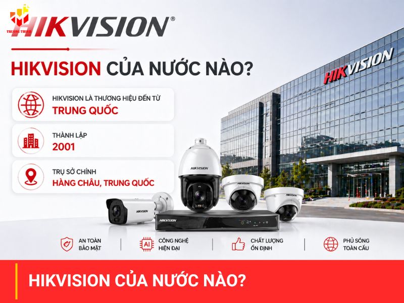 Hikvision của nước nào