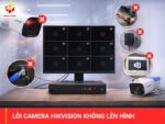 Lỗi camera hikvision không lên hình