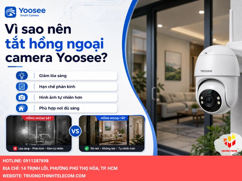 Vì sao nên tắt hồng ngoại camera Yoosee?
