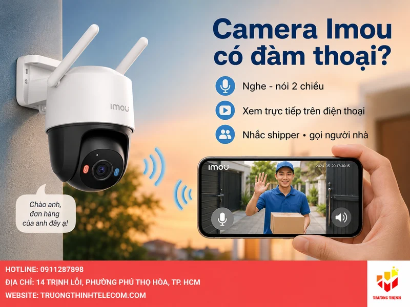 Camera Imou có đàm thoại là gì?