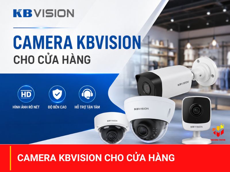 Camera KBVision cho cửa hàng