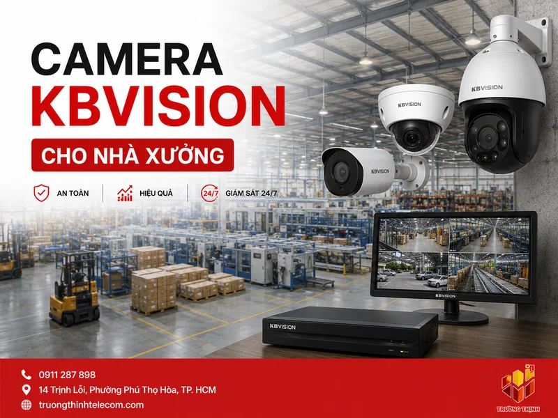 Camera KBVision cho nhà xưởng