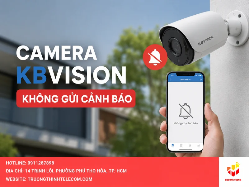 Camera KBVision không gửi cảnh báo