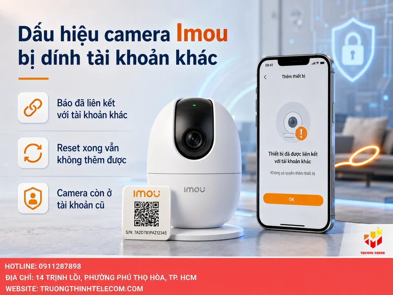 Dấu hiệu camera Imou đang bị dính tài khoản khác