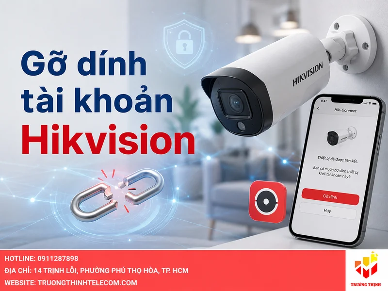 Gỡ dính tài khoản hikvision