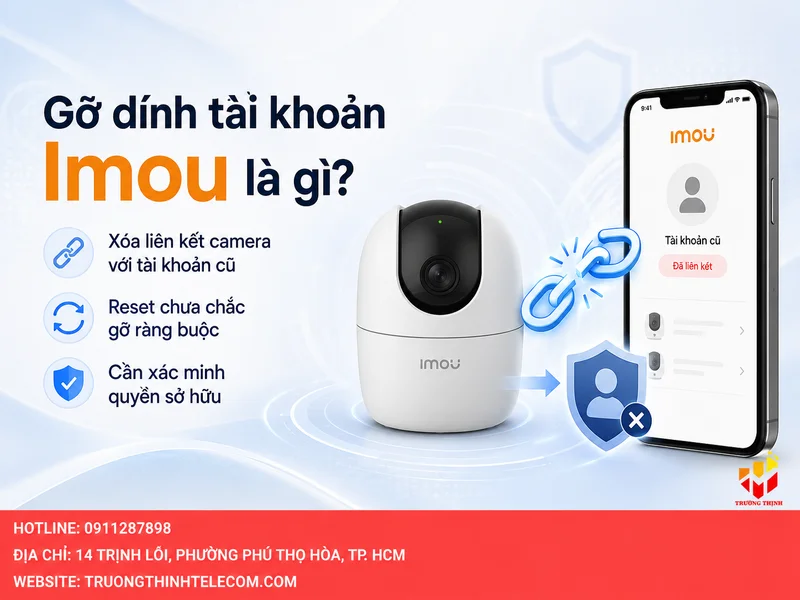 Gỡ dính tài khoản Imou là gì?
