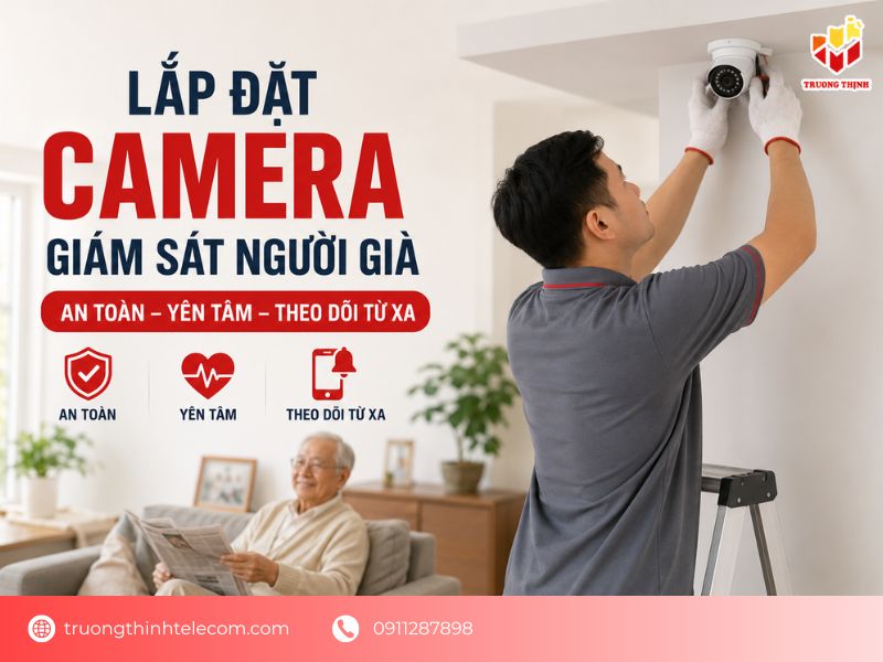 Lắp đặt camera giám sát người già