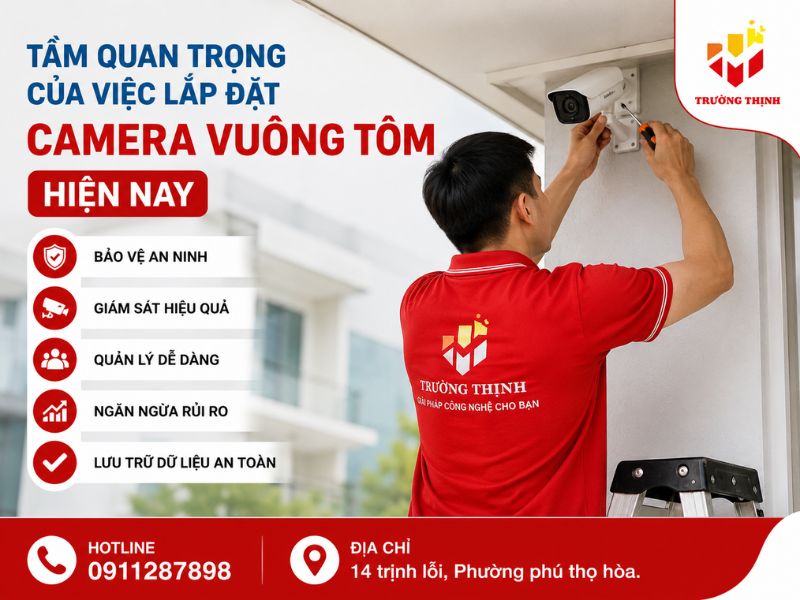 Tầm quan trọng của việc lắp đặt camera vuông tôm hiện nay