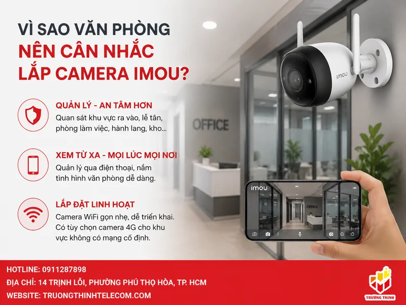 Vì sao văn phòng nên cân nhắc lắp camera Imou?