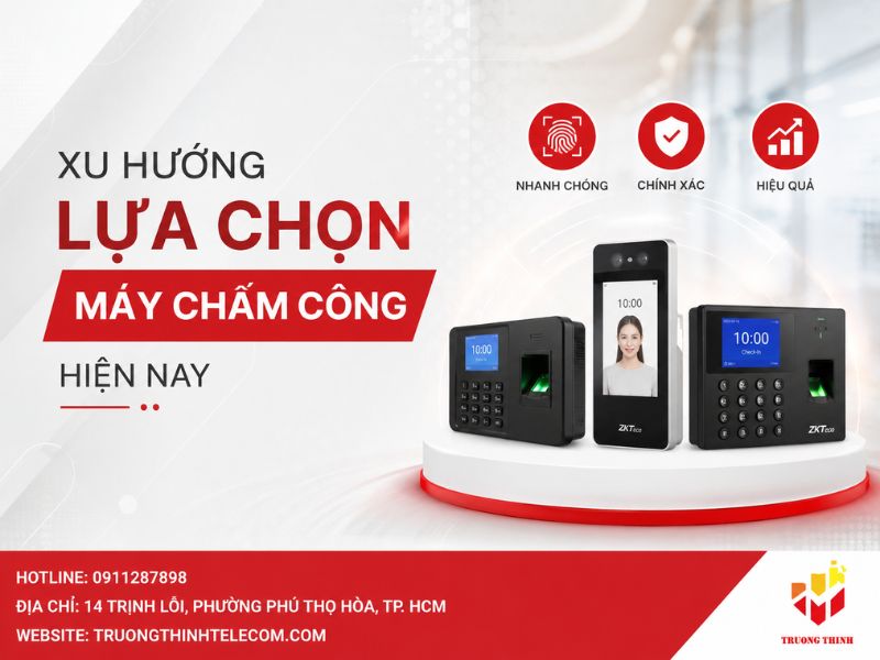 Xu hướng lựa chọn máy chấm công hiện nay