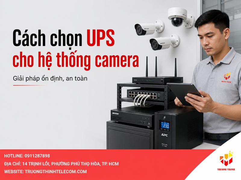 Cách chọn UPS cho hệ thống camera
