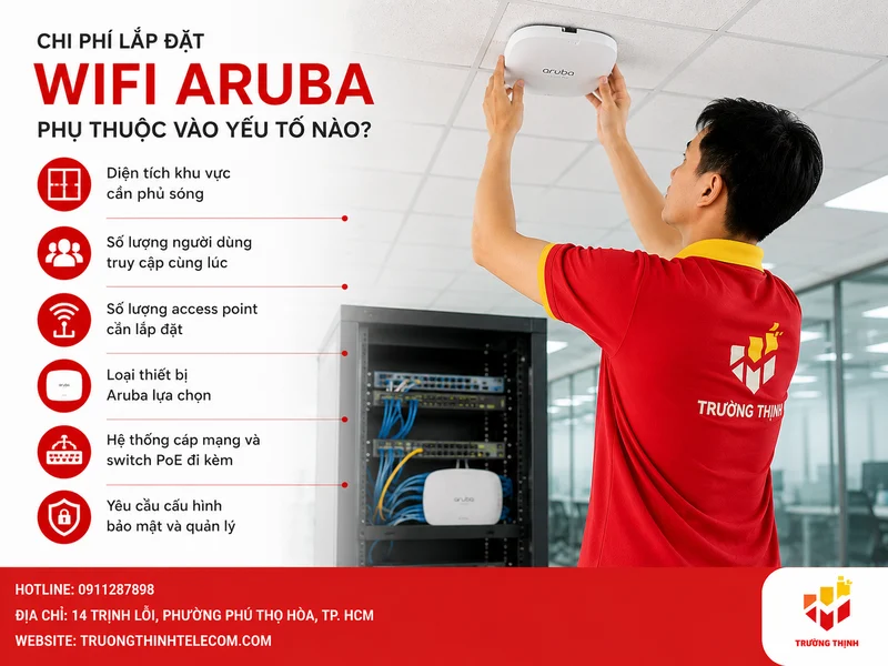 Chi phí lắp đặt wifi Aruba phụ thuộc vào yếu tố nào?