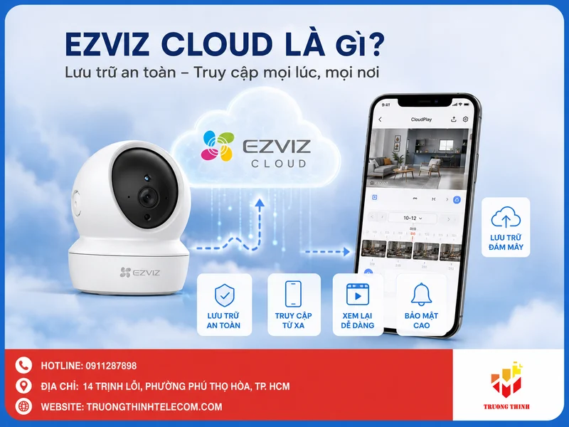 Ezviz Cloud là gì? Định nghĩa ngắn gọn và dễ hiểu