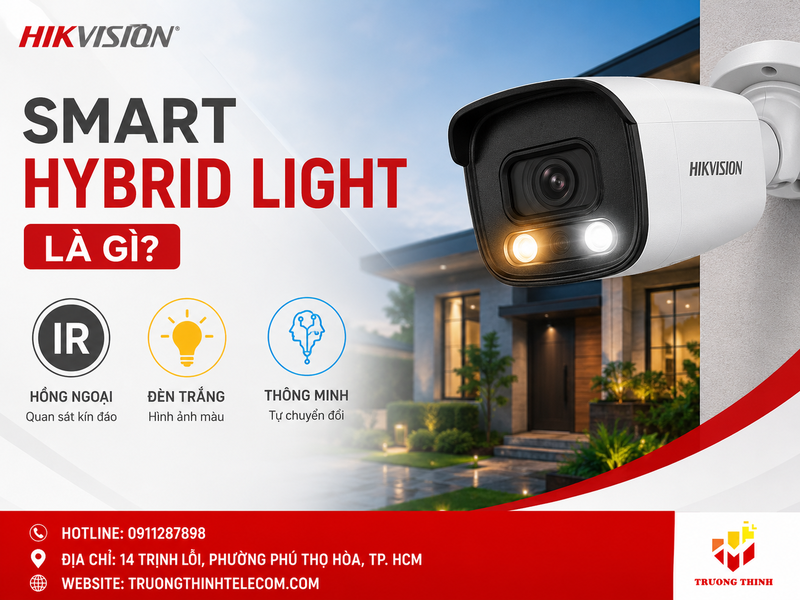 Hikvision Smart Hybrid Light là gì