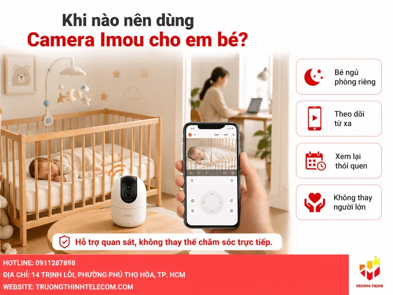Khi nào nên dùng Camera Imou để theo dõi em bé?