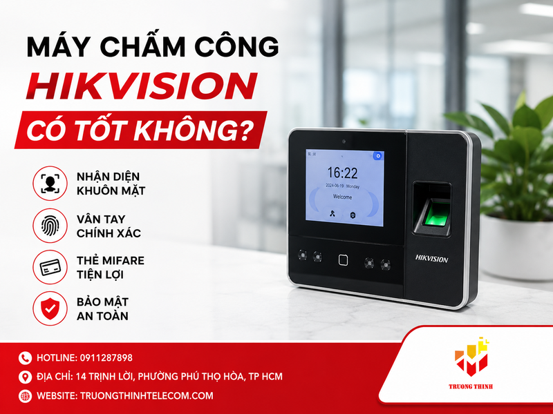 Máy chấm công Hikvision có tốt không